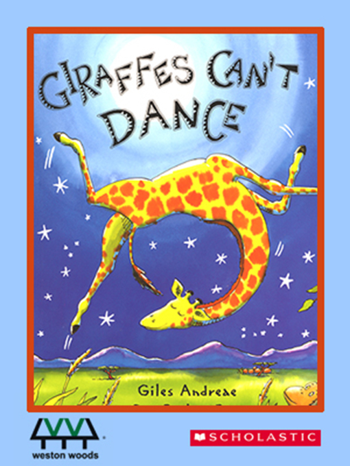 Title details for Giraffes Can't Dance by Giles Andreae - Available